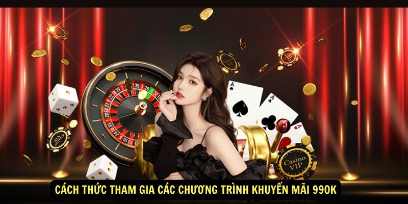 Cách thức tham gia các chương trình khuyến mãi 99OK