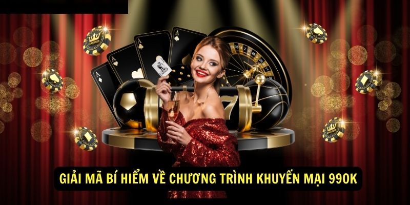 Giải mã bí hiểm về chương trình khuyến mại 99OK