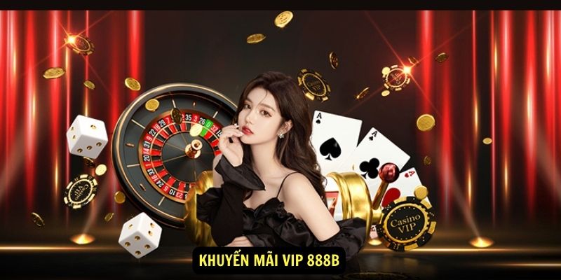 Khuyến mãi VIP 888B