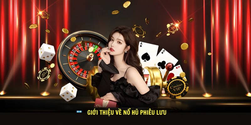 Gioi thieu ve No hu phieu luu 1